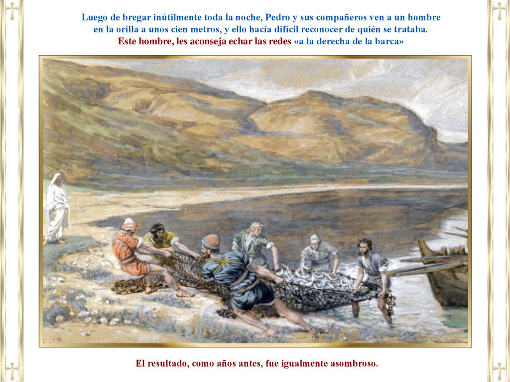 Este hombre, les aconseja echar las redes «a la derecha de la barca»