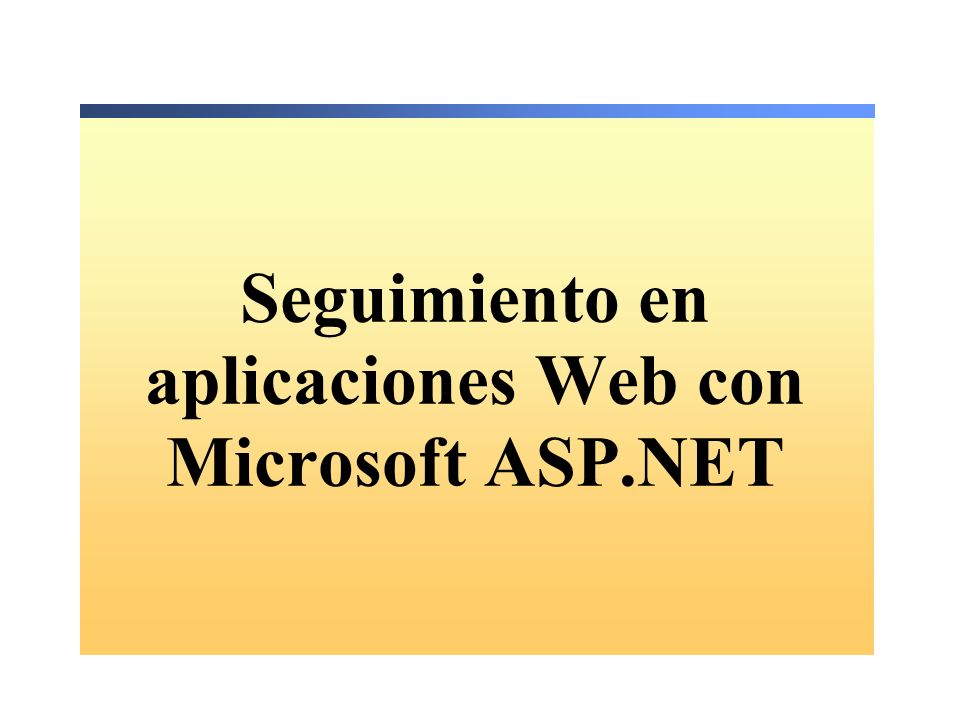 Seguimiento en aplicaciones Web con Microsoft ASP.NET