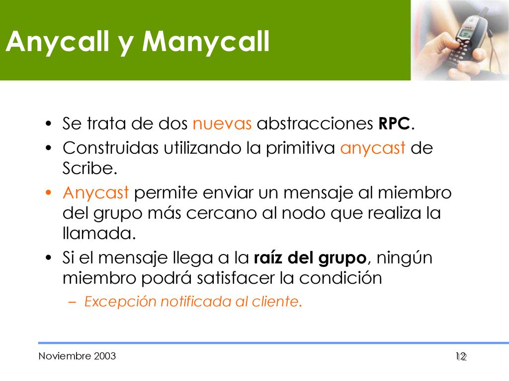 Anycall y Manycall Se trata de dos nuevas abstracciones RPC.