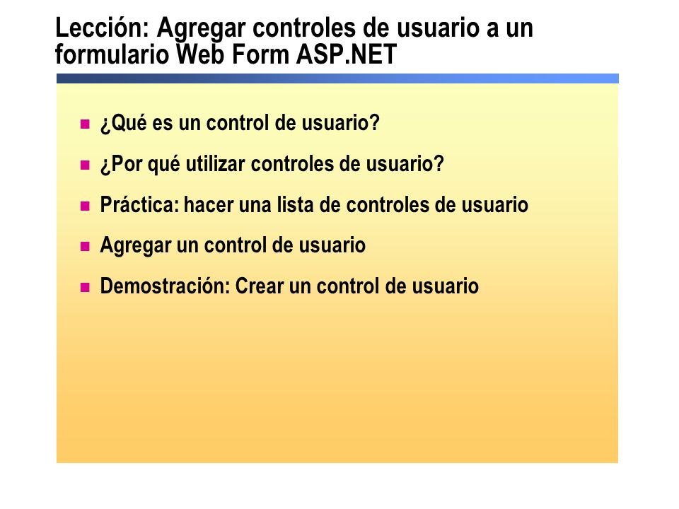 Lección: Agregar controles de usuario a un formulario Web Form ASP.NET