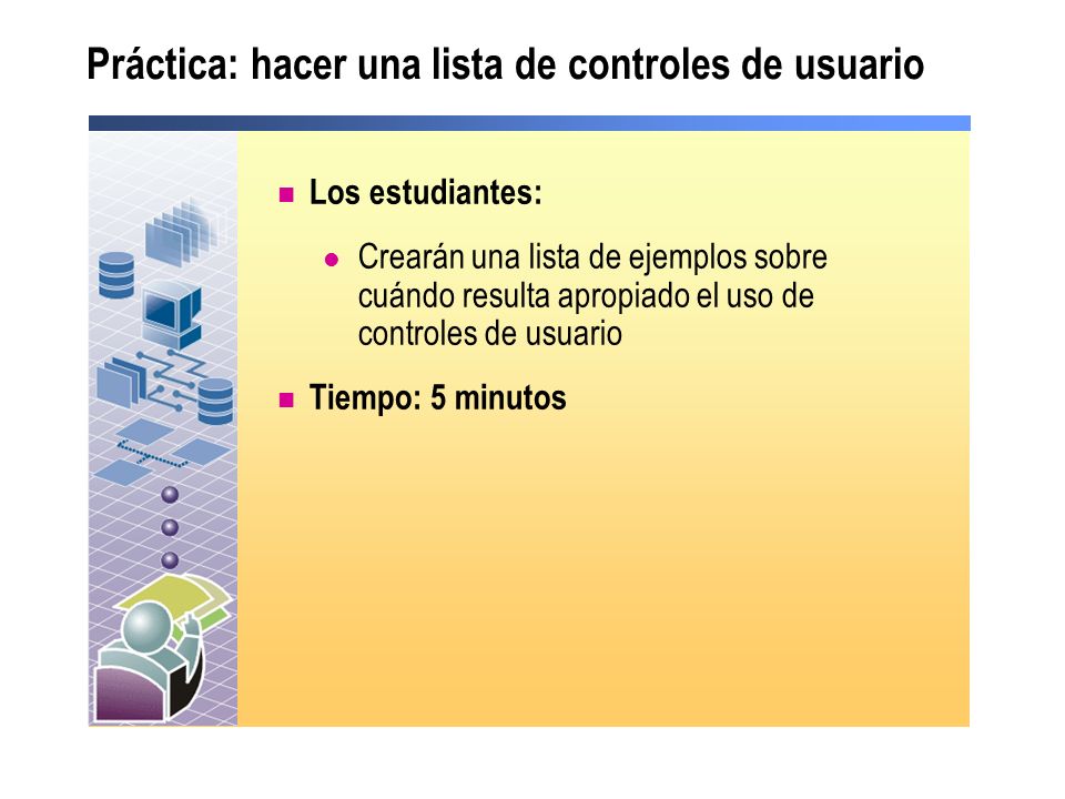 Práctica: hacer una lista de controles de usuario