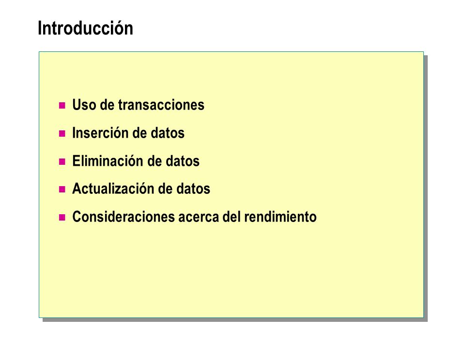 Introducción Uso de transacciones Inserción de datos