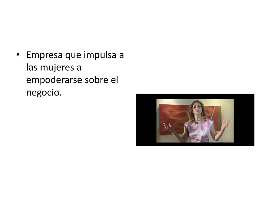 Empresa que impulsa a las mujeres a empoderarse sobre el negocio.