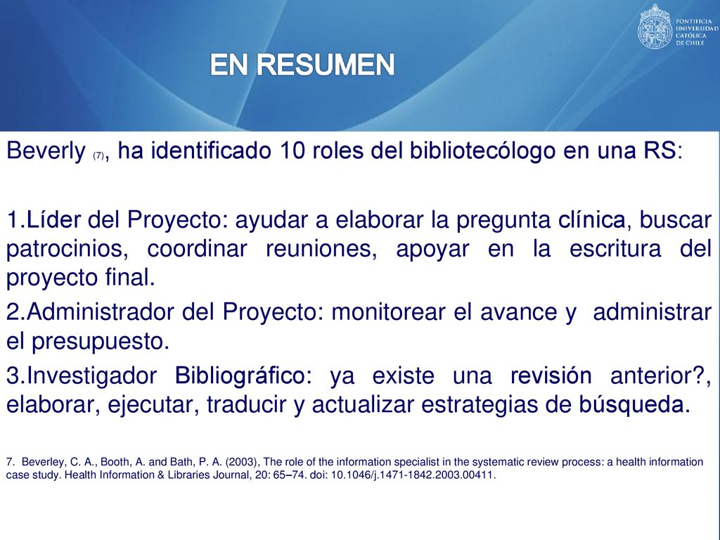 Beverly (7), ha identificado 10 roles del bibliotecólogo en una RS: