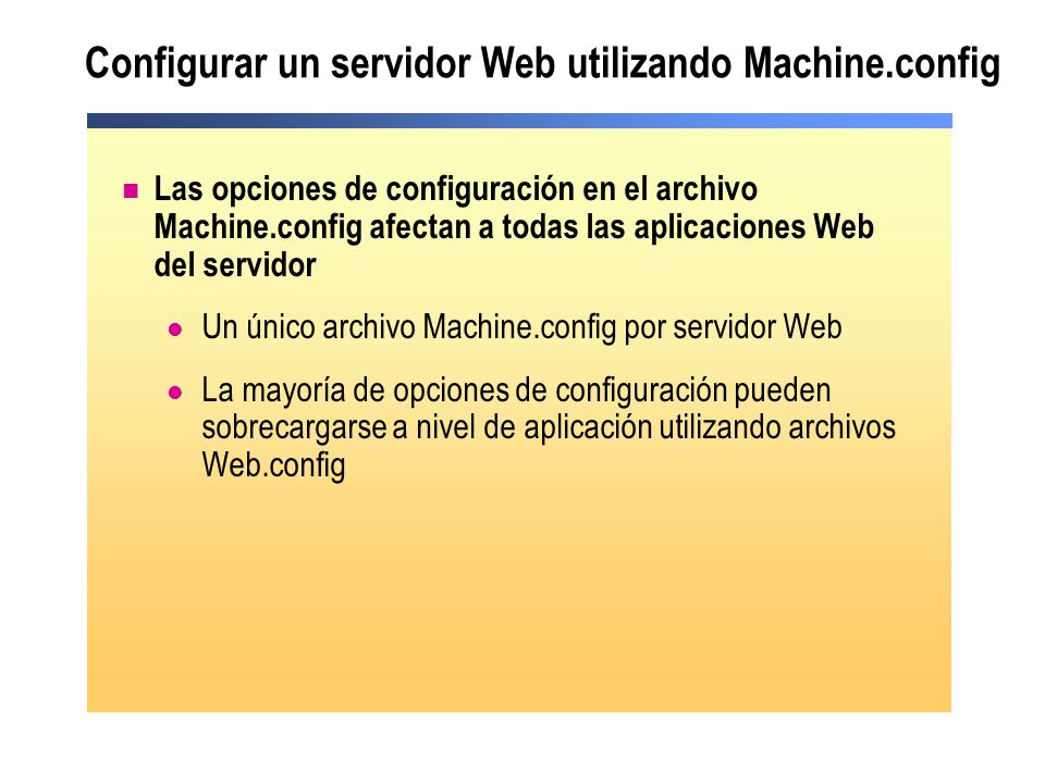 Configurar un servidor Web utilizando Machine.config
