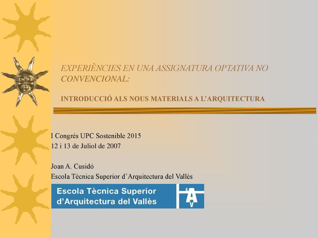 EXPERIÈNCIES EN UNA ASSIGNATURA OPTATIVA NO CONVENCIONAL: INTRODUCCIÓ ALS NOUS MATERIALS A L’ARQUITECTURA