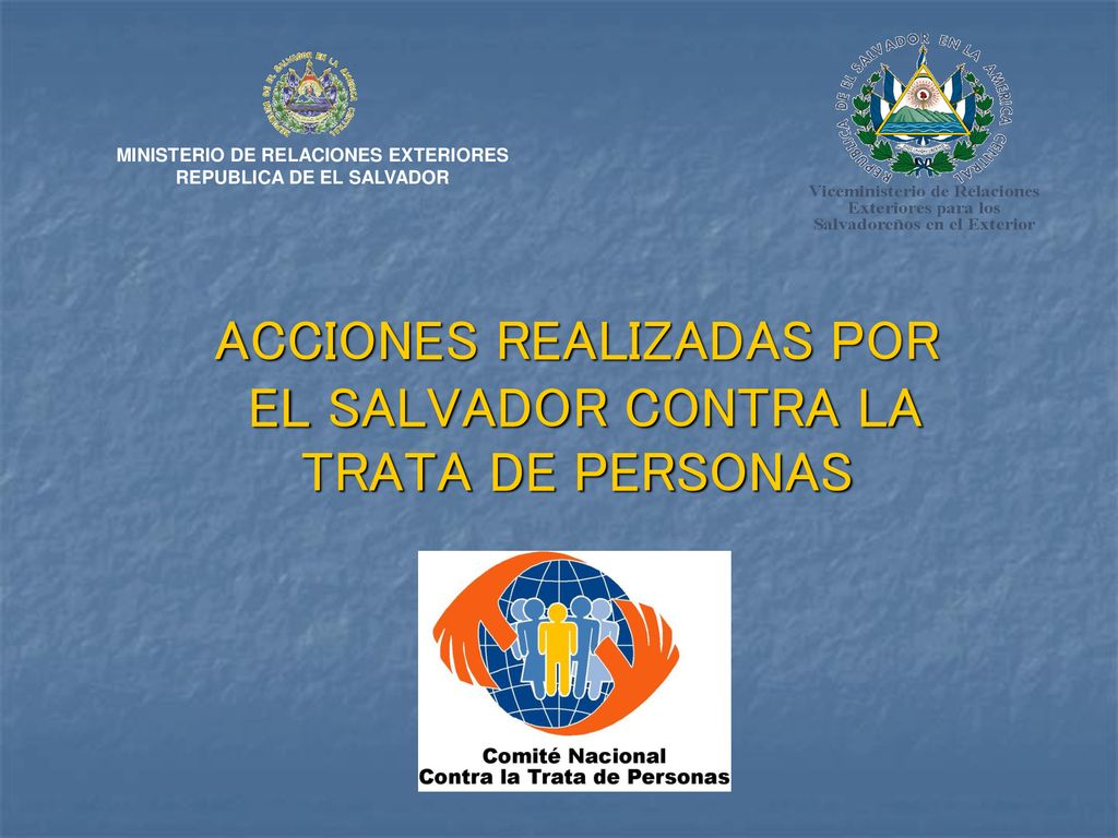 ACCIONES REALIZADAS POR EL SALVADOR CONTRA LA TRATA DE PERSONAS