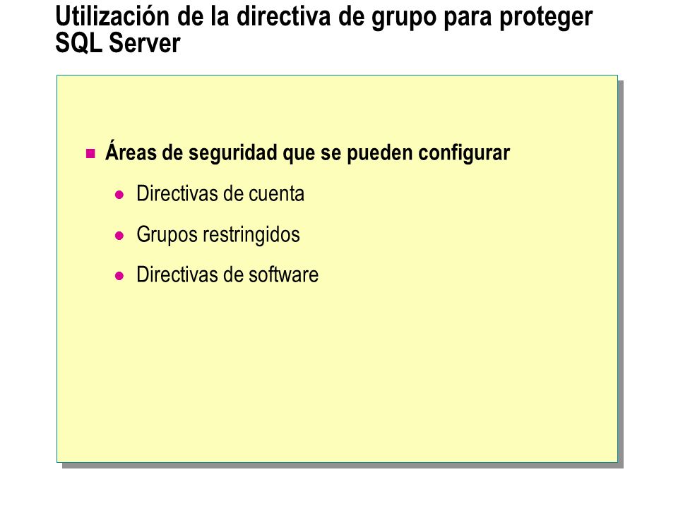 Utilización de la directiva de grupo para proteger SQL Server