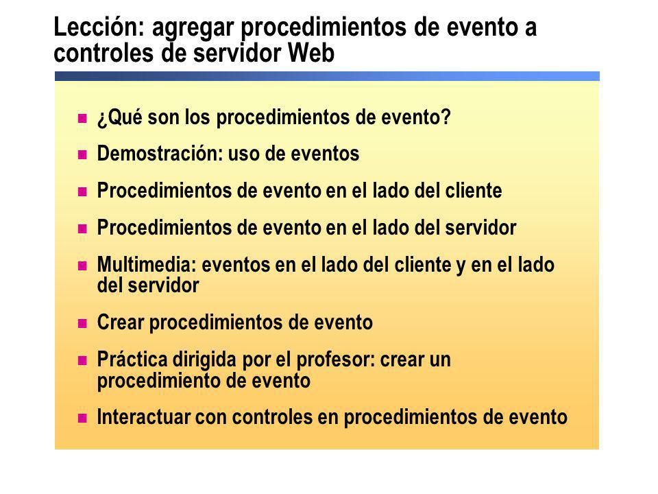 Lección: agregar procedimientos de evento a controles de servidor Web