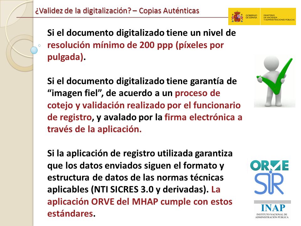 Si el documento digitalizado tiene un nivel de resolución mínimo de 200 ppp (píxeles por pulgada).