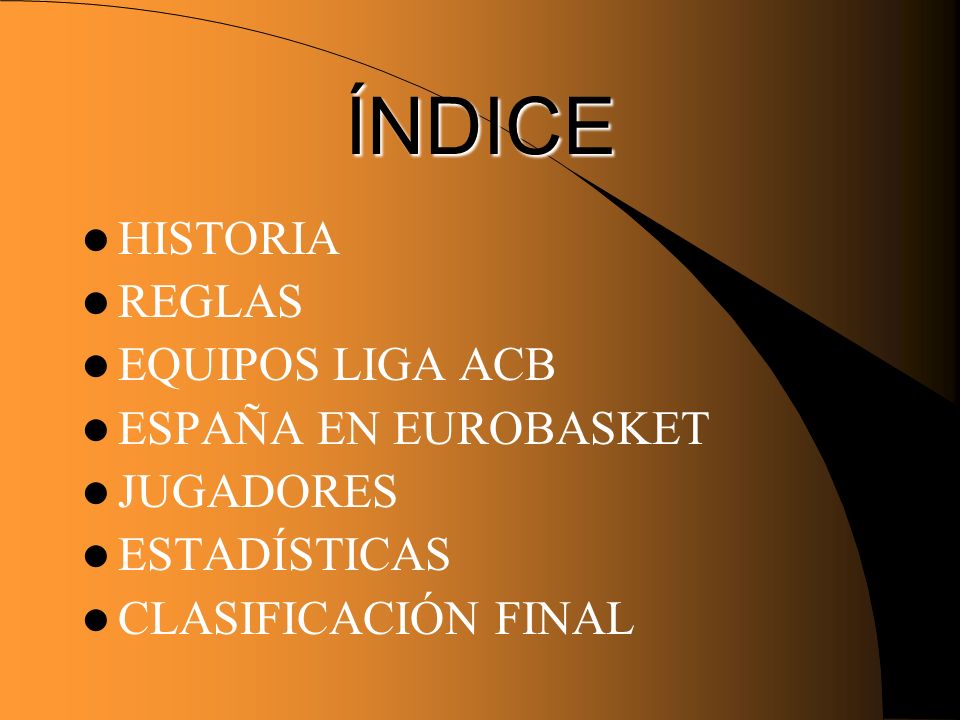 ÍNDICE HISTORIA REGLAS EQUIPOS LIGA ACB ESPAÑA EN EUROBASKET JUGADORES