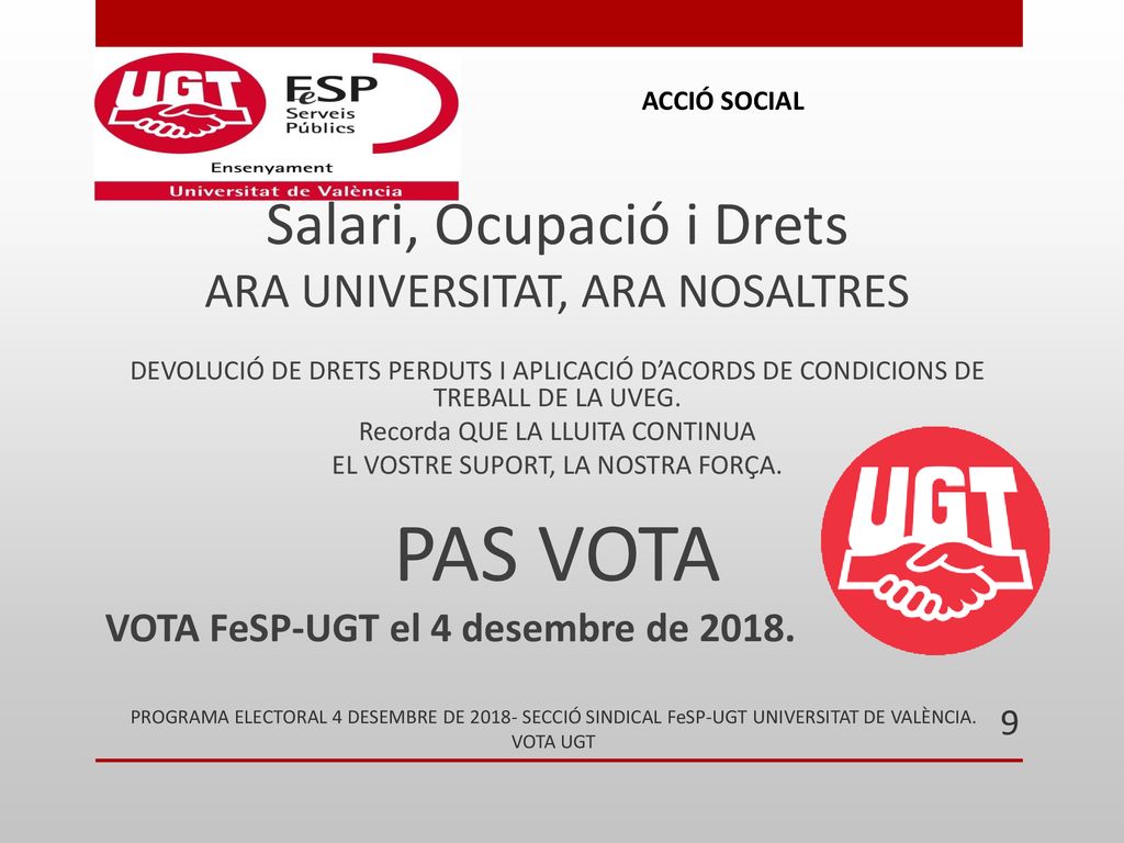 PAS VOTA Salari, Ocupació i Drets ARA UNIVERSITAT, ARA NOSALTRES