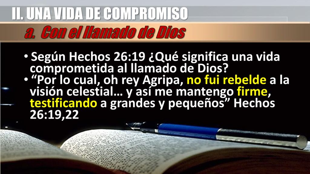 II. UNA VIDA DE COMPROMISO a. Con el llamado de Dios
