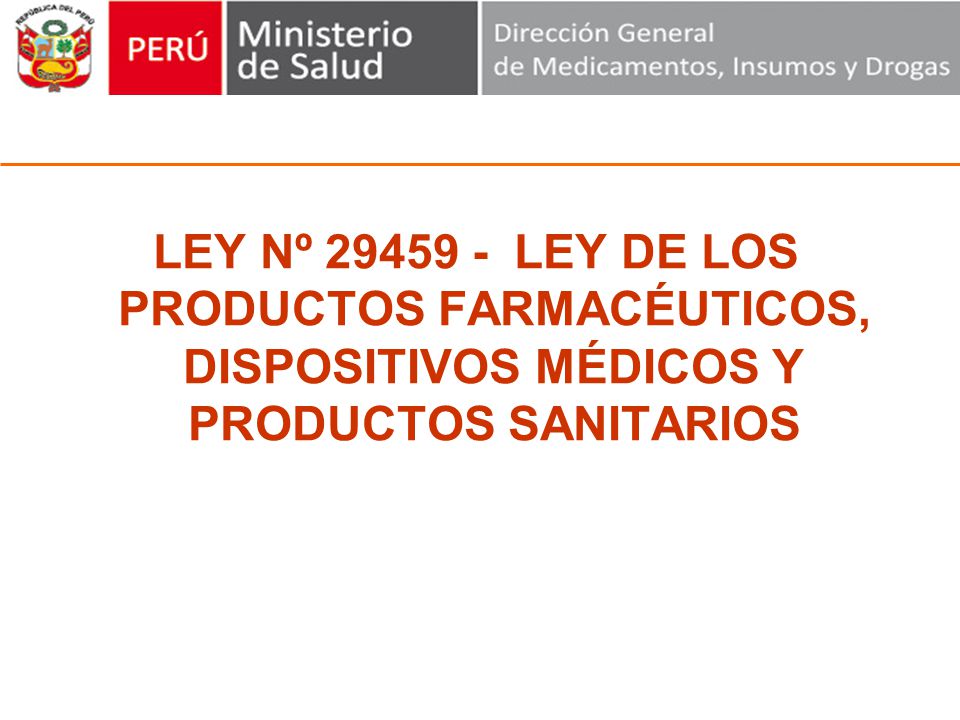 LEY Nº LEY DE LOS PRODUCTOS FARMACÉUTICOS, DISPOSITIVOS MÉDICOS Y PRODUCTOS SANITARIOS