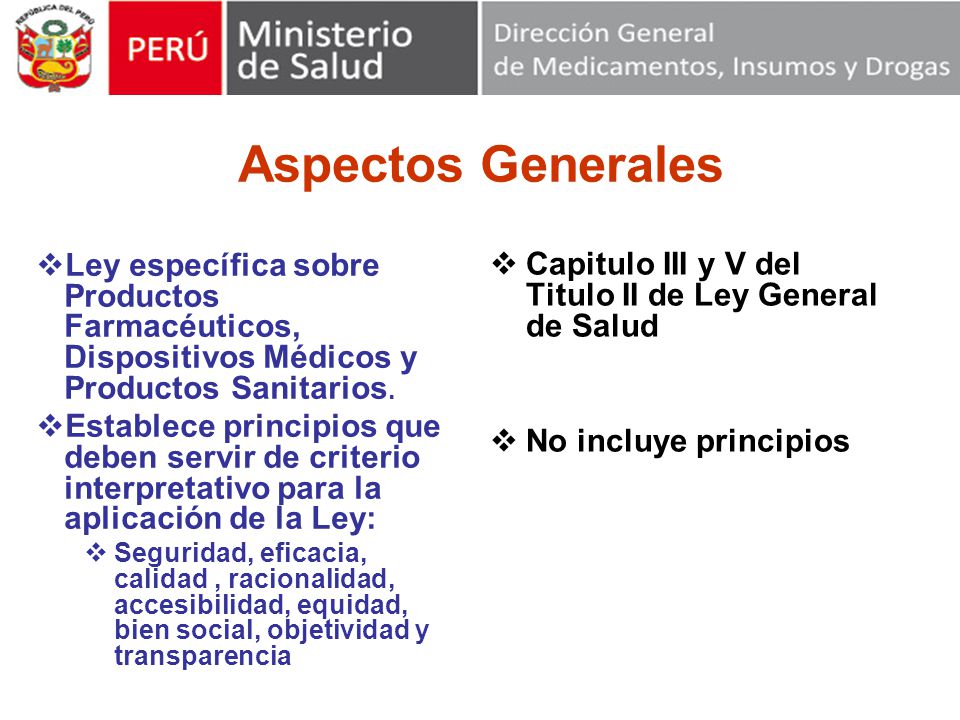 Aspectos Generales Ley específica sobre Productos Farmacéuticos, Dispositivos Médicos y Productos Sanitarios.