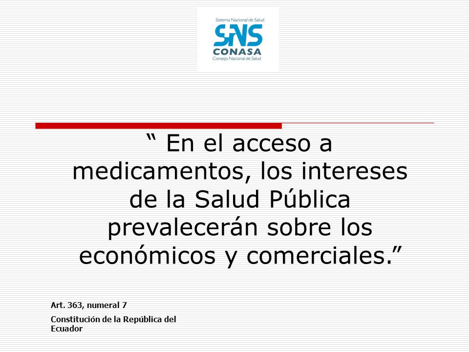 En el acceso a medicamentos, los intereses de la Salud Pública prevalecerán sobre los económicos y comerciales.
