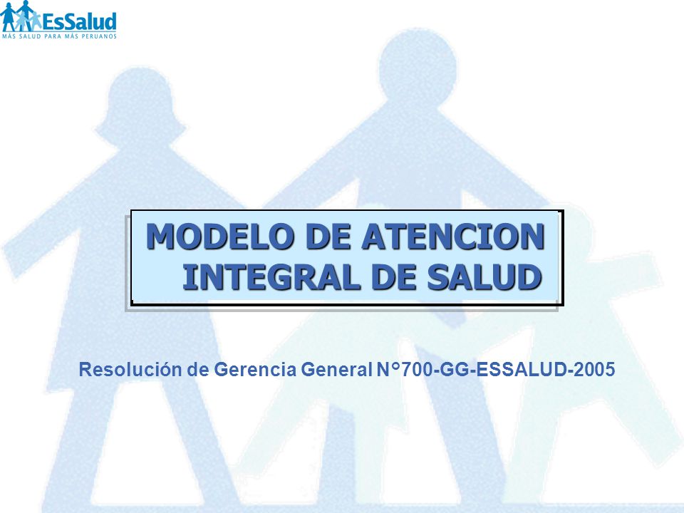 MODELO DE ATENCION INTEGRAL DE SALUD