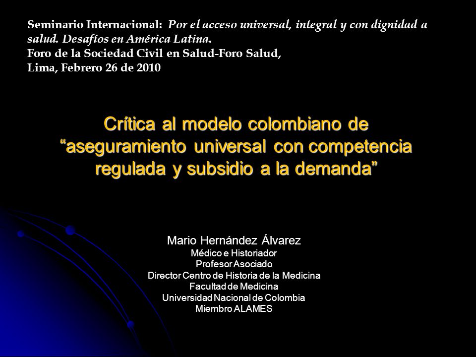 Seminario Internacional: Por el acceso universal, integral y con dignidad a salud. Desafíos en América Latina.