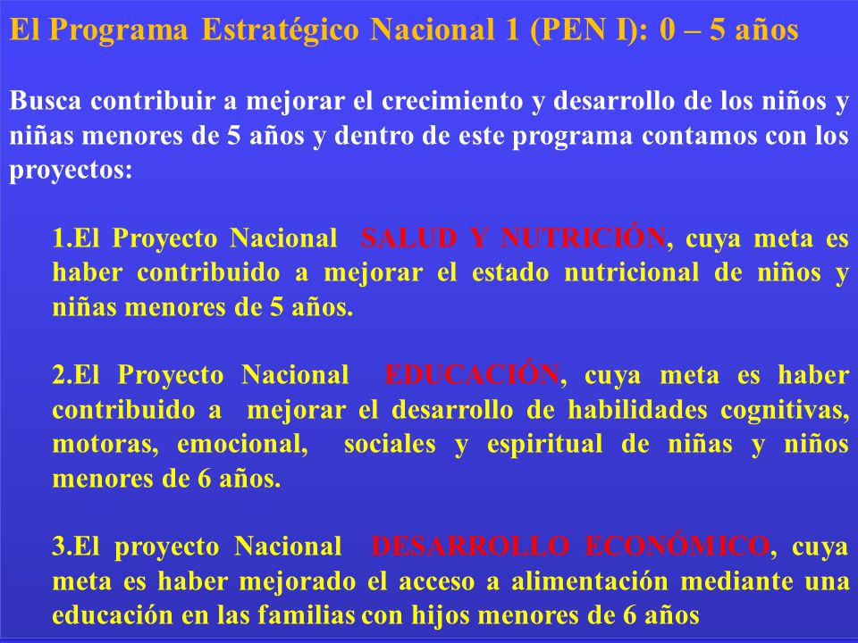 El Programa Estratégico Nacional 1 (PEN I): 0 – 5 años