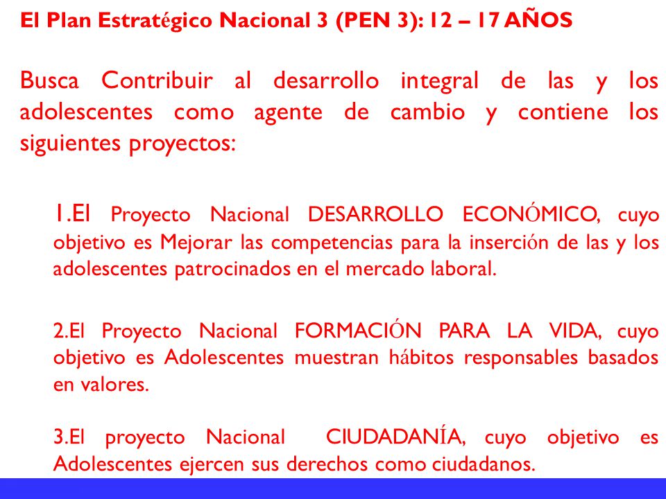 El Plan Estratégico Nacional 3 (PEN 3): 12 – 17 AÑOS