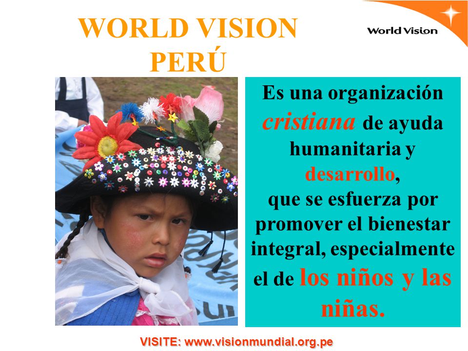 Es una organización cristiana de ayuda humanitaria y desarrollo,
