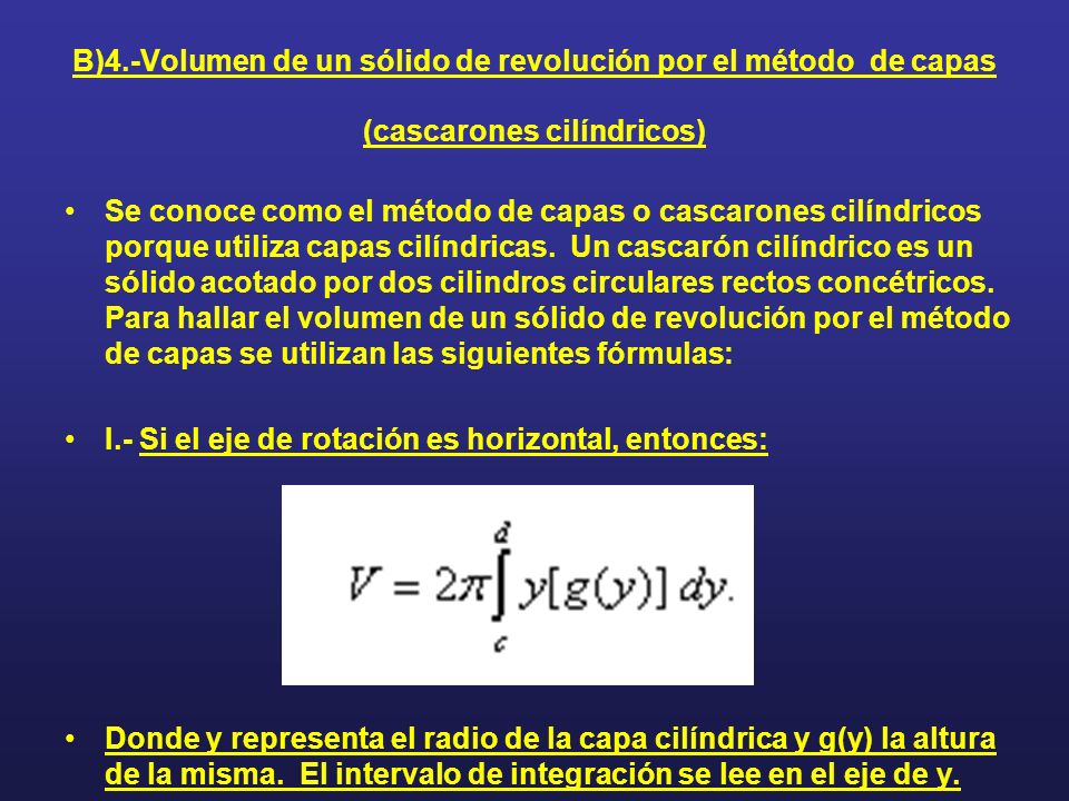 B)4.-Volumen de un sólido de revolución por el método de capas (cascarones cilíndricos)