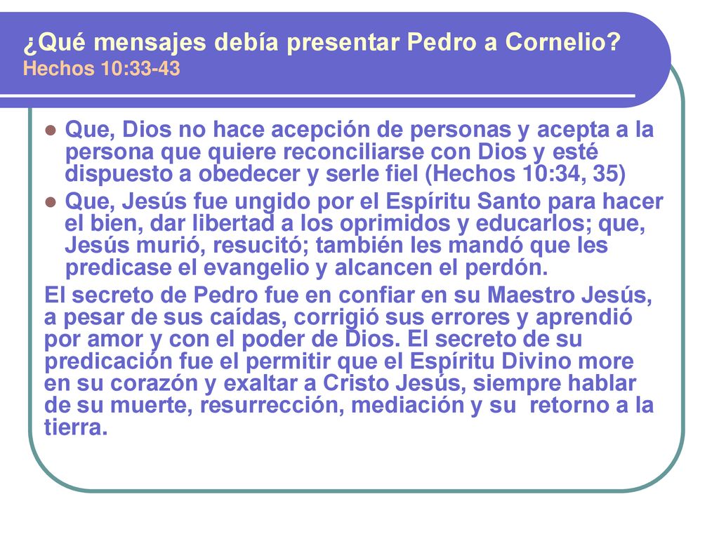 ¿Qué mensajes debía presentar Pedro a Cornelio Hechos 10:33-43