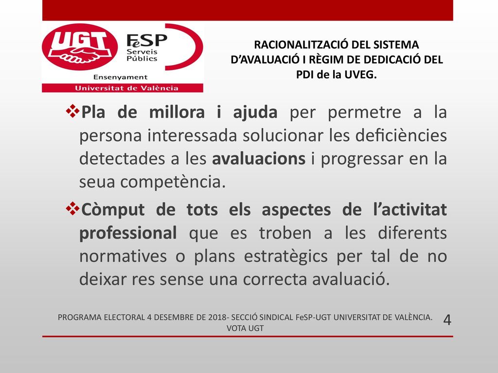 Pla de millora i ajuda per permetre a la persona interessada solucionar les deﬁciències detectades a les avaluacions i progressar en la seua competència.