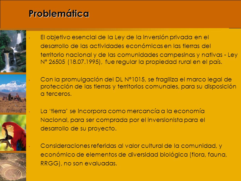 Problemática El objetivo esencial de la Ley de la inversión privada en el. desarrollo de las actividades económicas en las tierras del.