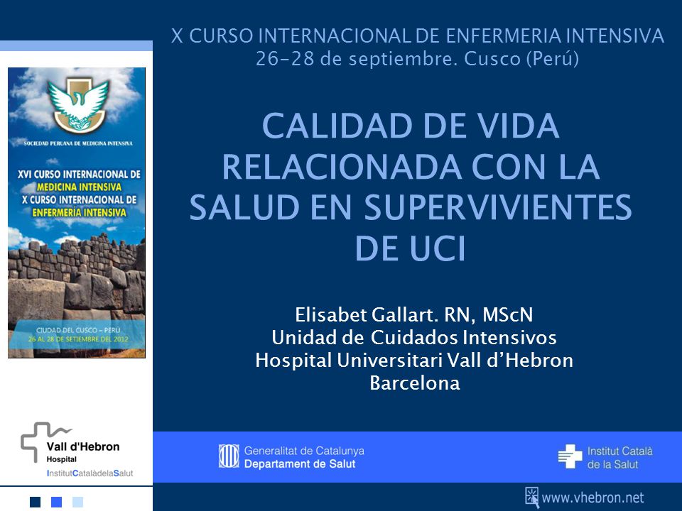 CALIDAD DE VIDA RELACIONADA CON LA SALUD EN SUPERVIVIENTES DE UCI