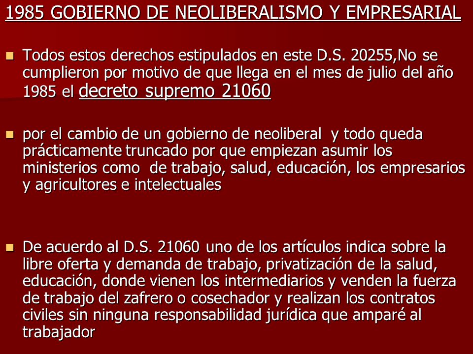 1985 GOBIERNO DE NEOLIBERALISMO Y EMPRESARIAL