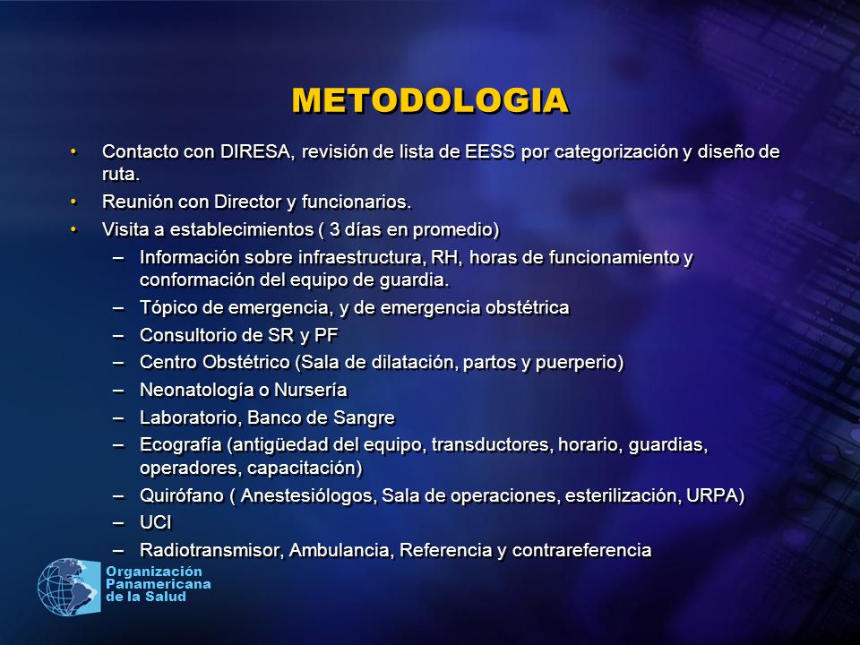 METODOLOGIA Contacto con DIRESA, revisión de lista de EESS por categorización y diseño de ruta. Reunión con Director y funcionarios.