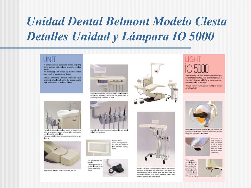 Unidad Dental Belmont Modelo Clesta Detalles Unidad y Lámpara IO 5000
