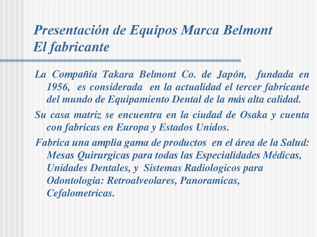 Presentación de Equipos Marca Belmont El fabricante