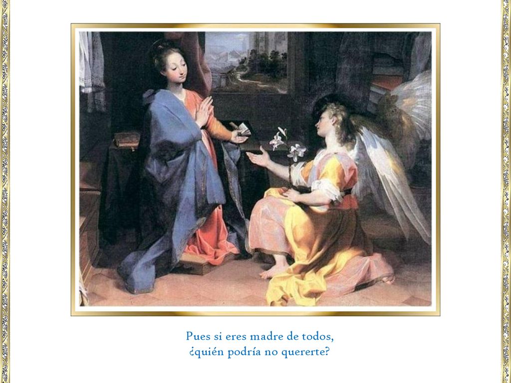 Pues si eres madre de todos, ¿quién podría no quererte