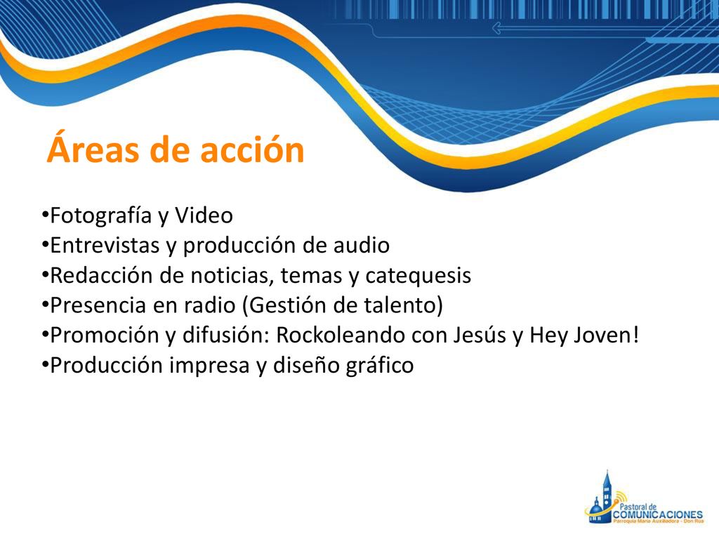 Áreas de acción Fotografía y Video Entrevistas y producción de audio