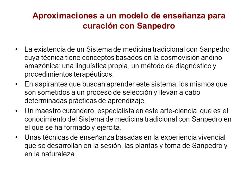 Aproximaciones a un modelo de enseñanza para curación con Sanpedro