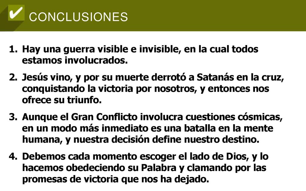 Hay una guerra visible e invisible, en la cual todos estamos involucrados.