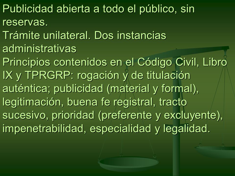 Publicidad abierta a todo el público, sin reservas. Trámite unilateral