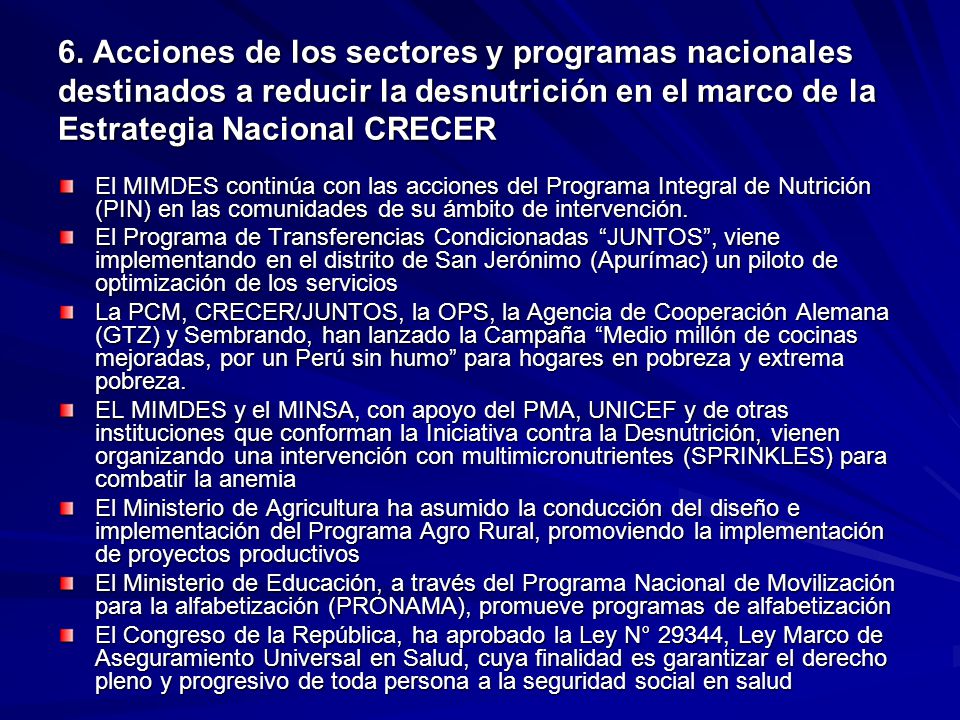 6. Acciones de los sectores y programas nacionales destinados a reducir la desnutrición en el marco de la Estrategia Nacional CRECER