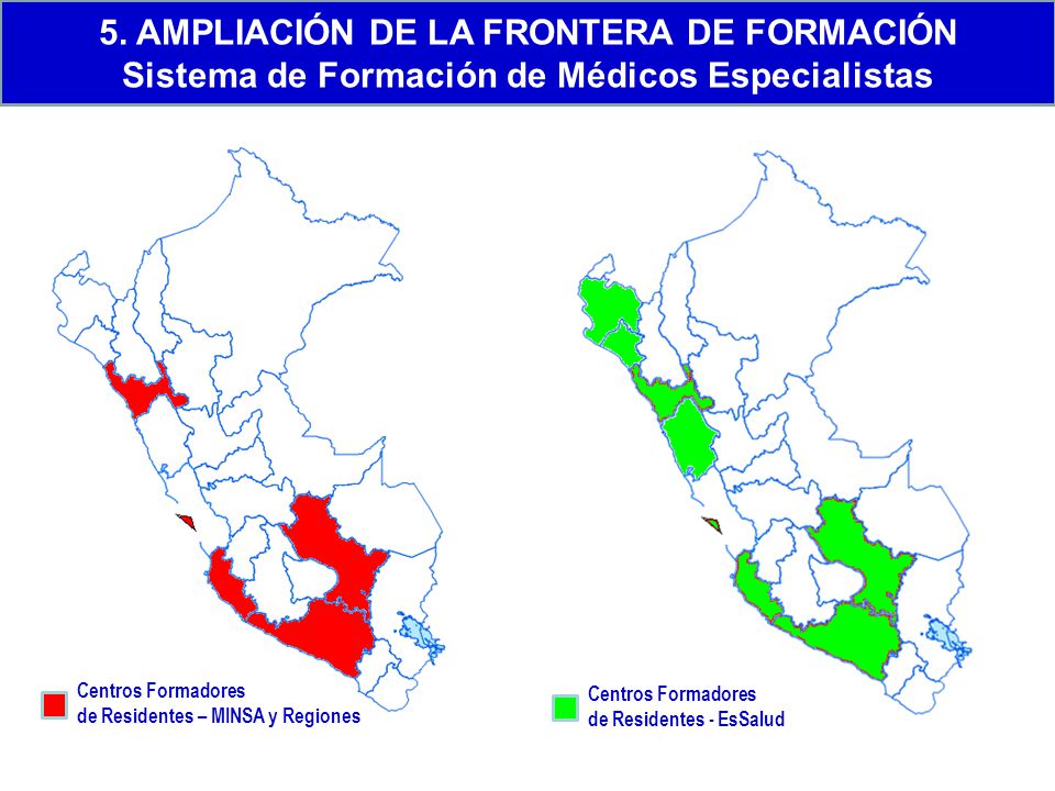5. AMPLIACIÓN DE LA FRONTERA DE FORMACIÓN Sistema de Formación de Médicos Especialistas