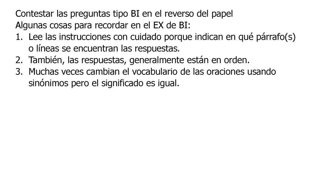 Contestar las preguntas tipo BI en el reverso del papel