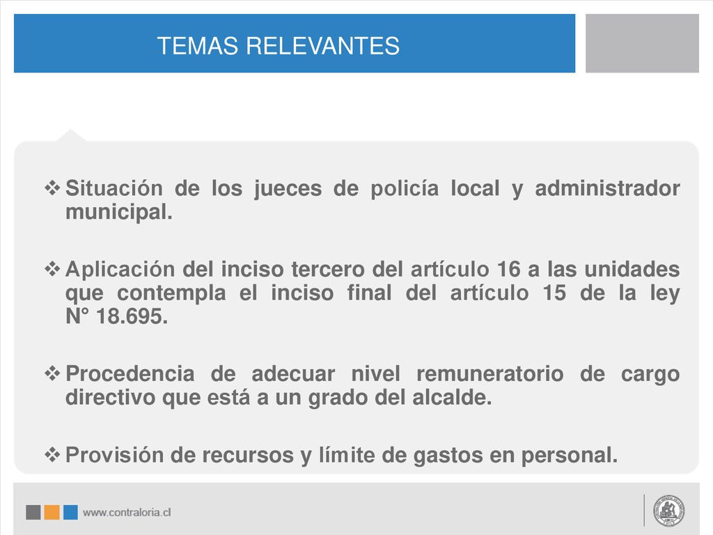 TEMAS RELEVANTES Situación de los jueces de policía local y administrador municipal.