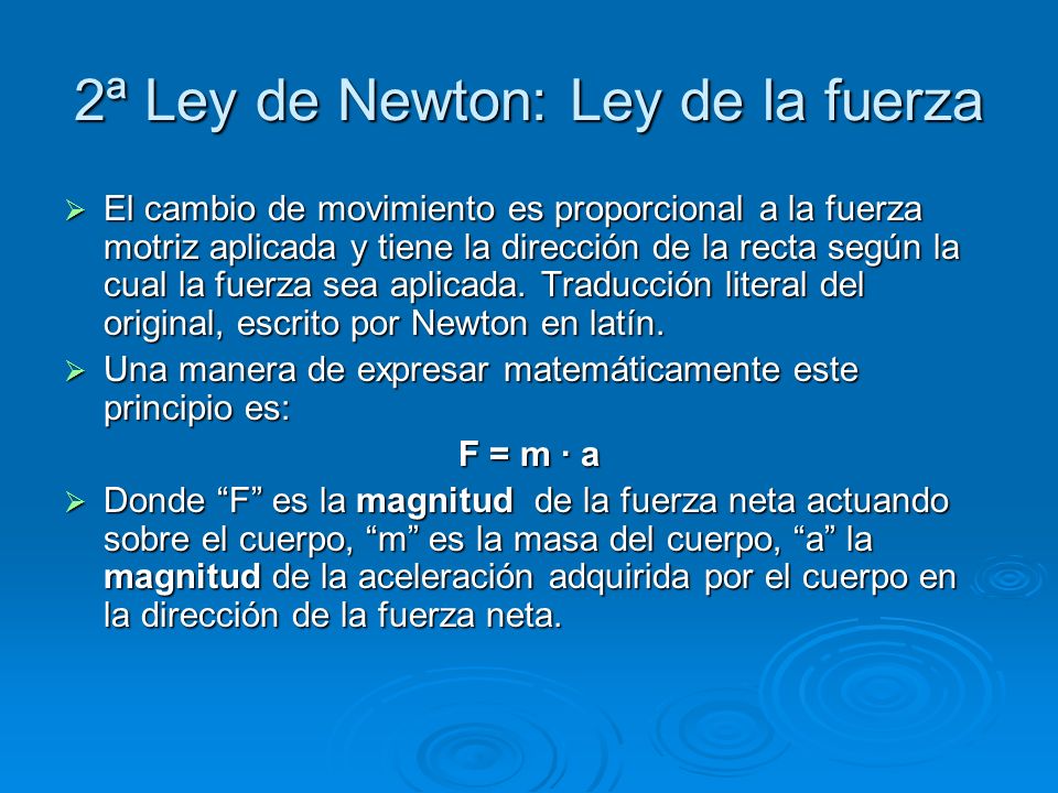 2ª Ley de Newton: Ley de la fuerza