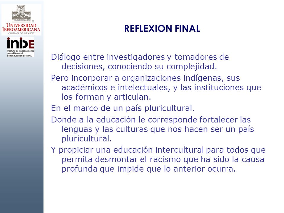 REFLEXION FINAL Diálogo entre investigadores y tomadores de decisiones, conociendo su complejidad.