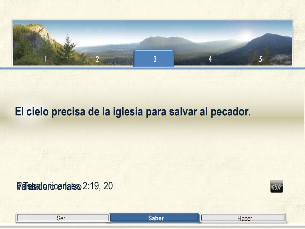 El cielo precisa de la iglesia para salvar al pecador.