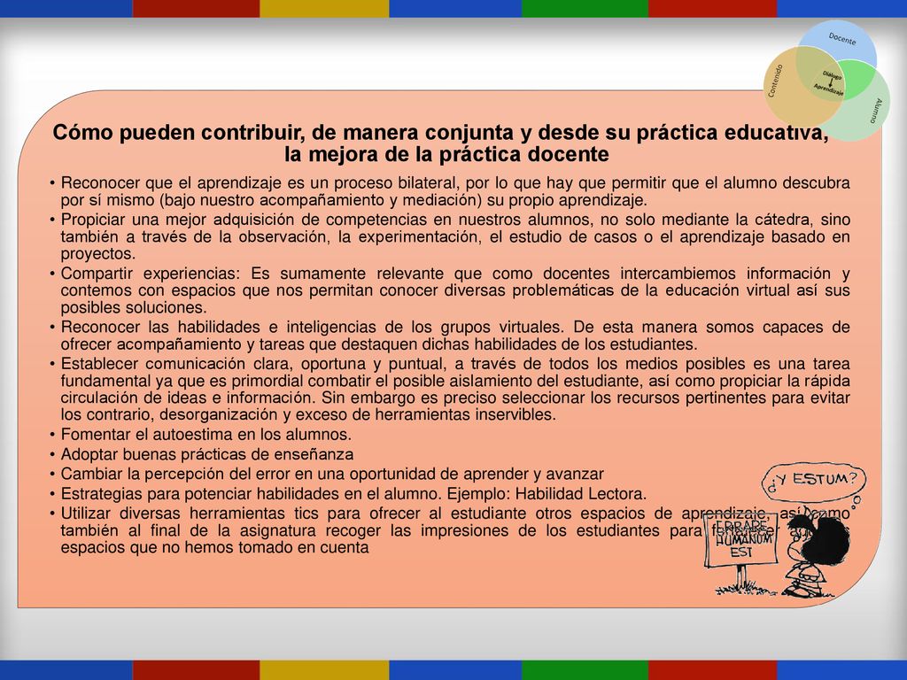 Cómo pueden contribuir, de manera conjunta y desde su práctica educativa, a la mejora de la práctica docente