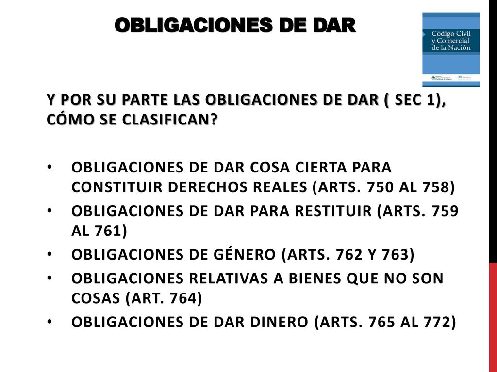 OBLIGACIONES DE DAR Y por su parte las Obligaciones de DAR ( Sec 1), cómo se clasifican