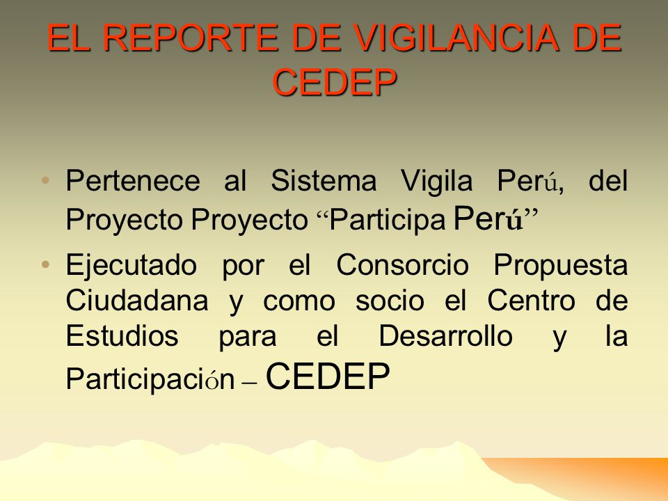 EL REPORTE DE VIGILANCIA DE CEDEP