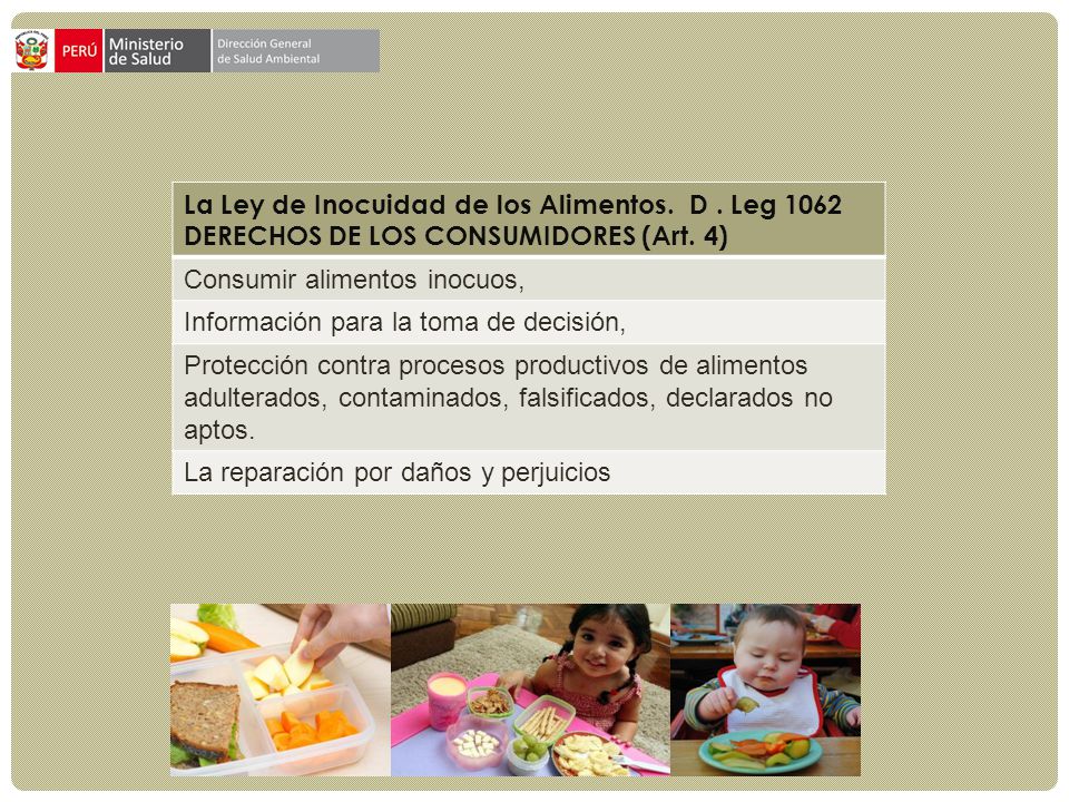 La Ley de Inocuidad de los Alimentos. D . Leg 1062